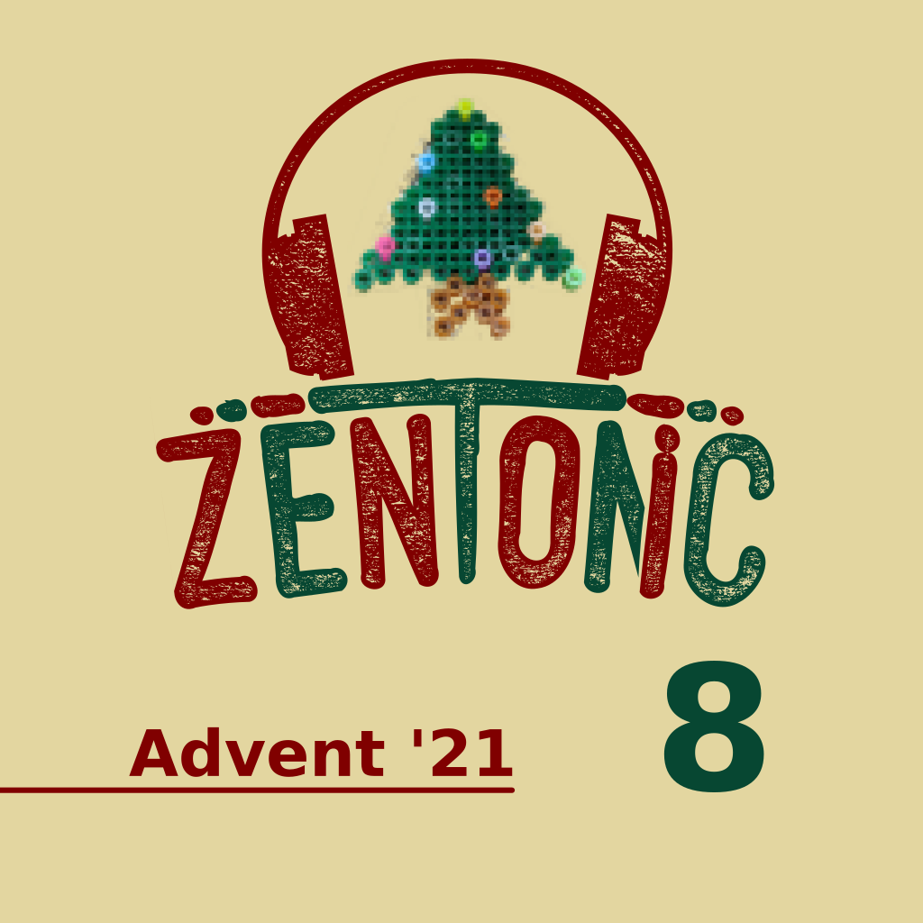 zentonic.Advent 2021 08