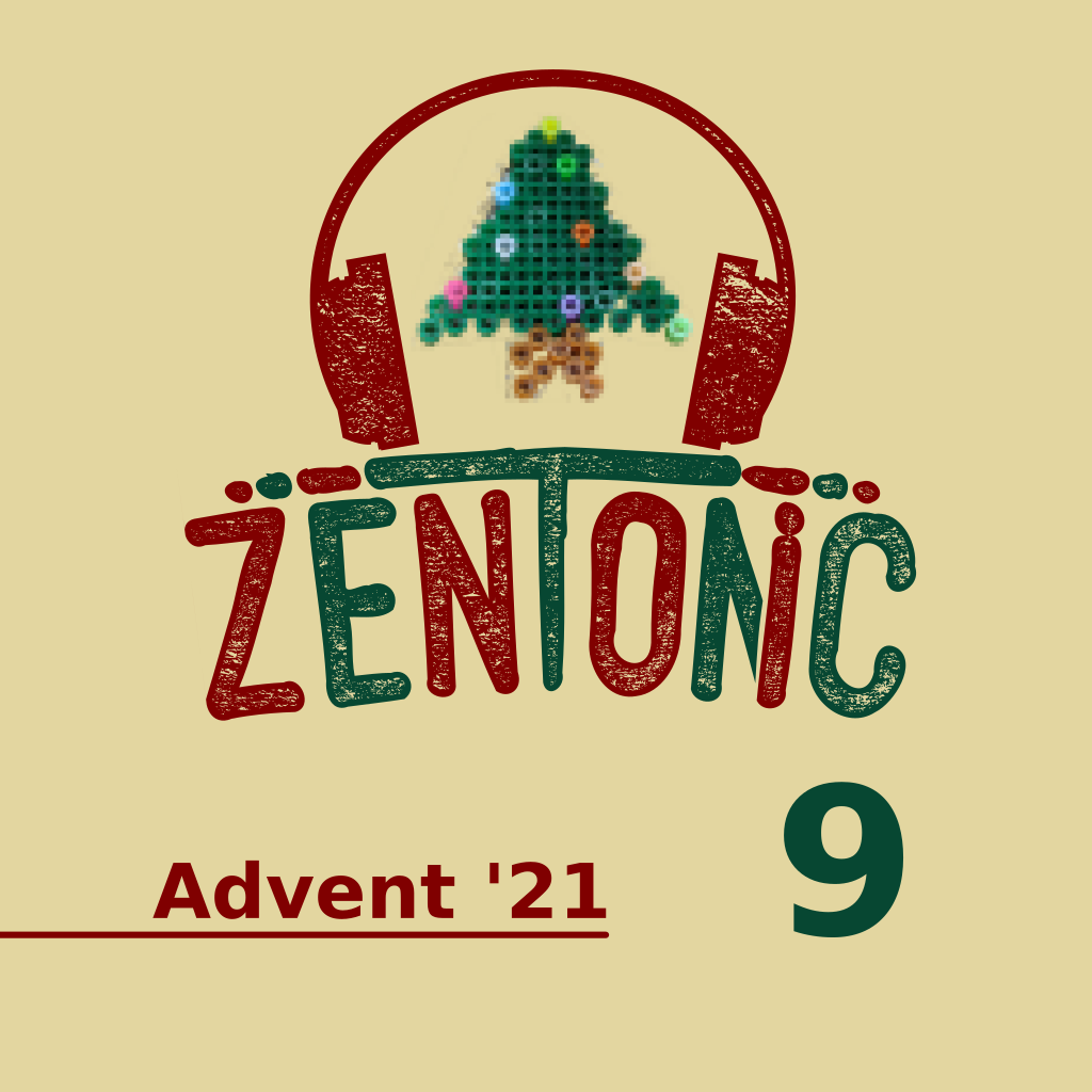 zentonic.Advent 2021 09